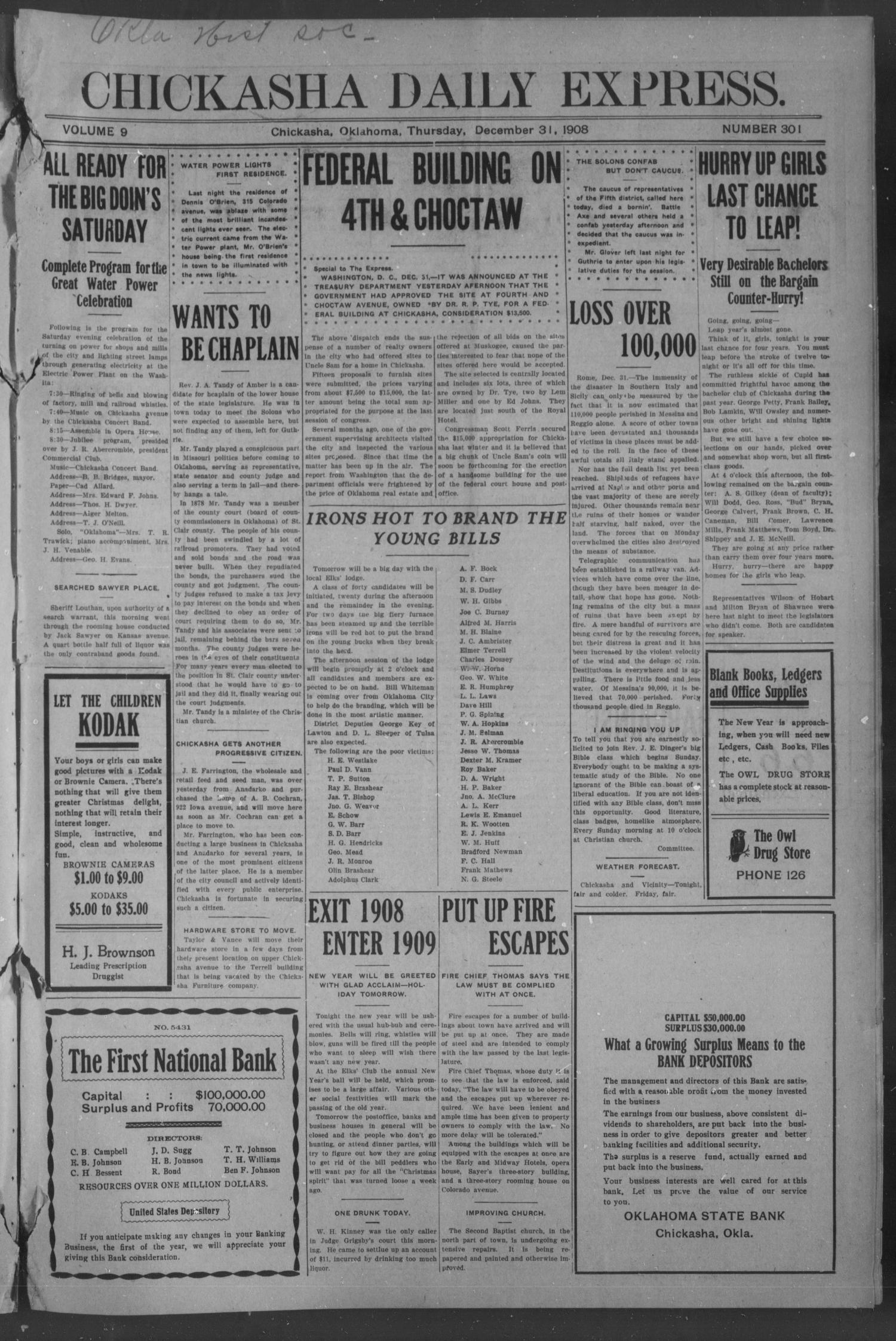 Chickasha Daily Express. (Chickasha, Okla.), Vol. 9, No. 301, Ed. 1 Thursday, December 31, 1908
                                                
                                                    [Sequence #]: 1 of 8
                                                