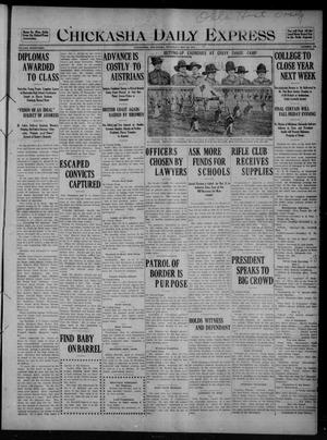 Primary view of object titled 'Chickasha Daily Express (Chickasha, Okla.), Vol. SEVENTEEN, No. 121, Ed. 1 Saturday, May 20, 1916'.