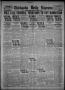 Thumbnail image of item number 1 in: 'Chickasha Daily Express (Chickasha, Okla.), Vol. 22, No. 288, Ed. 1 Thursday, March 23, 1922'.