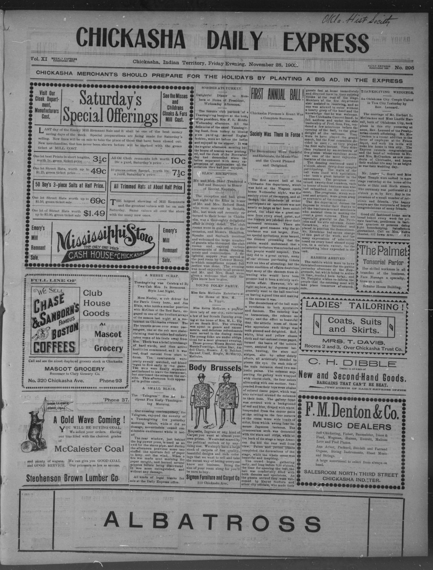Chickasha Daily Express (Chickasha, Indian Terr.), Vol. 11, No. 296, Ed. 1 Friday, November 28, 1902
                                                
                                                    [Sequence #]: 1 of 4
                                                