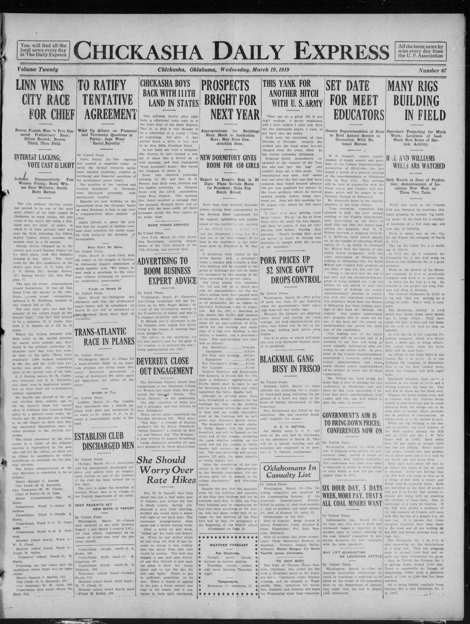 Chickasha Daily Express (Chickasha, Okla.), Vol. 20, No. 67, Ed. 1 Wednesday, March 19, 1919
                                                
                                                    [Sequence #]: 1 of 8
                                                