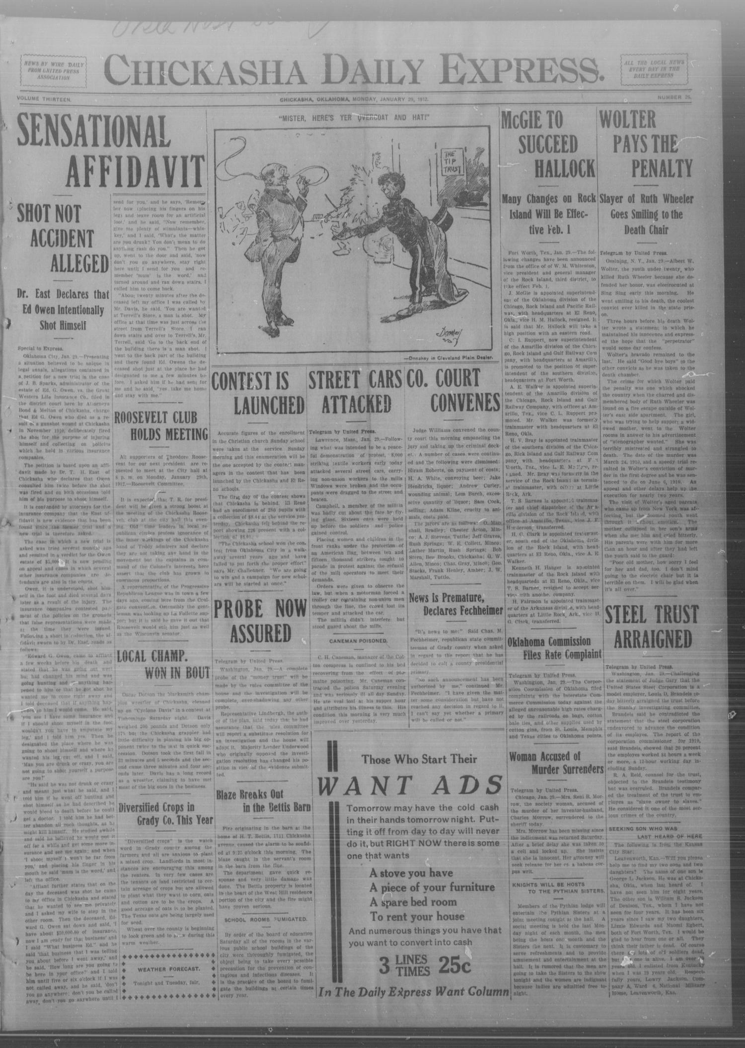 Chickasha Daily Express. (Chickasha, Okla.), Vol. THIRTEEN, No. 25, Ed. 1 Monday, January 29, 1912
                                                
                                                    [Sequence #]: 1 of 8
                                                