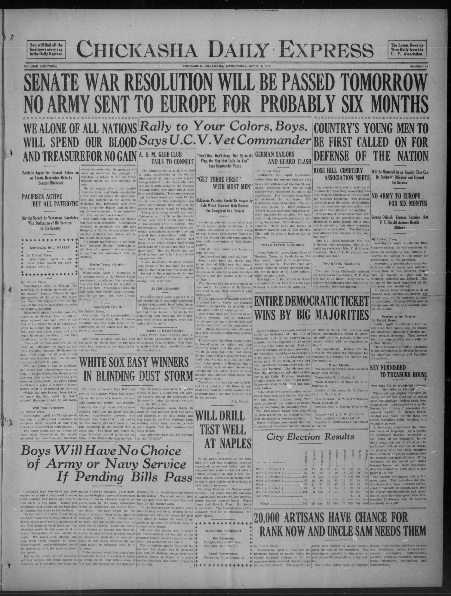 Chickasha Daily Express (Chickasha, Okla.), Vol. 18, No. 81, Ed. 1 Wednesday, April 4, 1917
                                                
                                                    [Sequence #]: 1 of 8
                                                