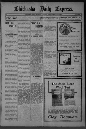Primary view of object titled 'Chickasha Daily Express. (Chickasha, Indian Terr.), Vol. 7, No. 75, Ed. 1 Thursday, March 29, 1906'.