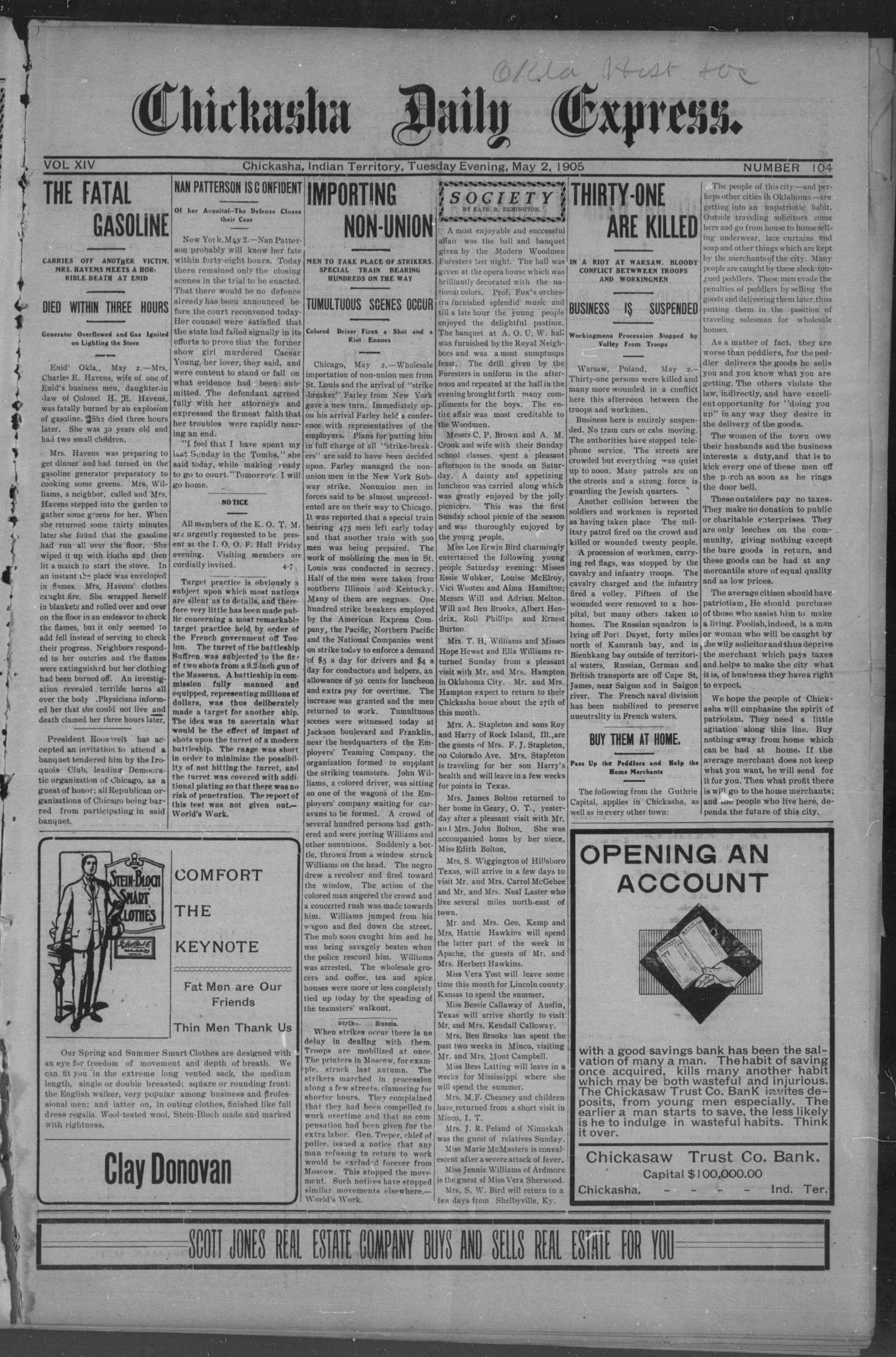 Chickasha Daily Express. (Chickasha, Indian Terr.), Vol. 14, No. 104, Ed. 1 Tuesday, May 2, 1905
                                                
                                                    [Sequence #]: 1 of 4
                                                
