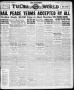 Primary view of The Morning Tulsa Daily World (Tulsa, Okla.), Vol. 16, No. 303, Ed. 1, Monday, July 31, 1922