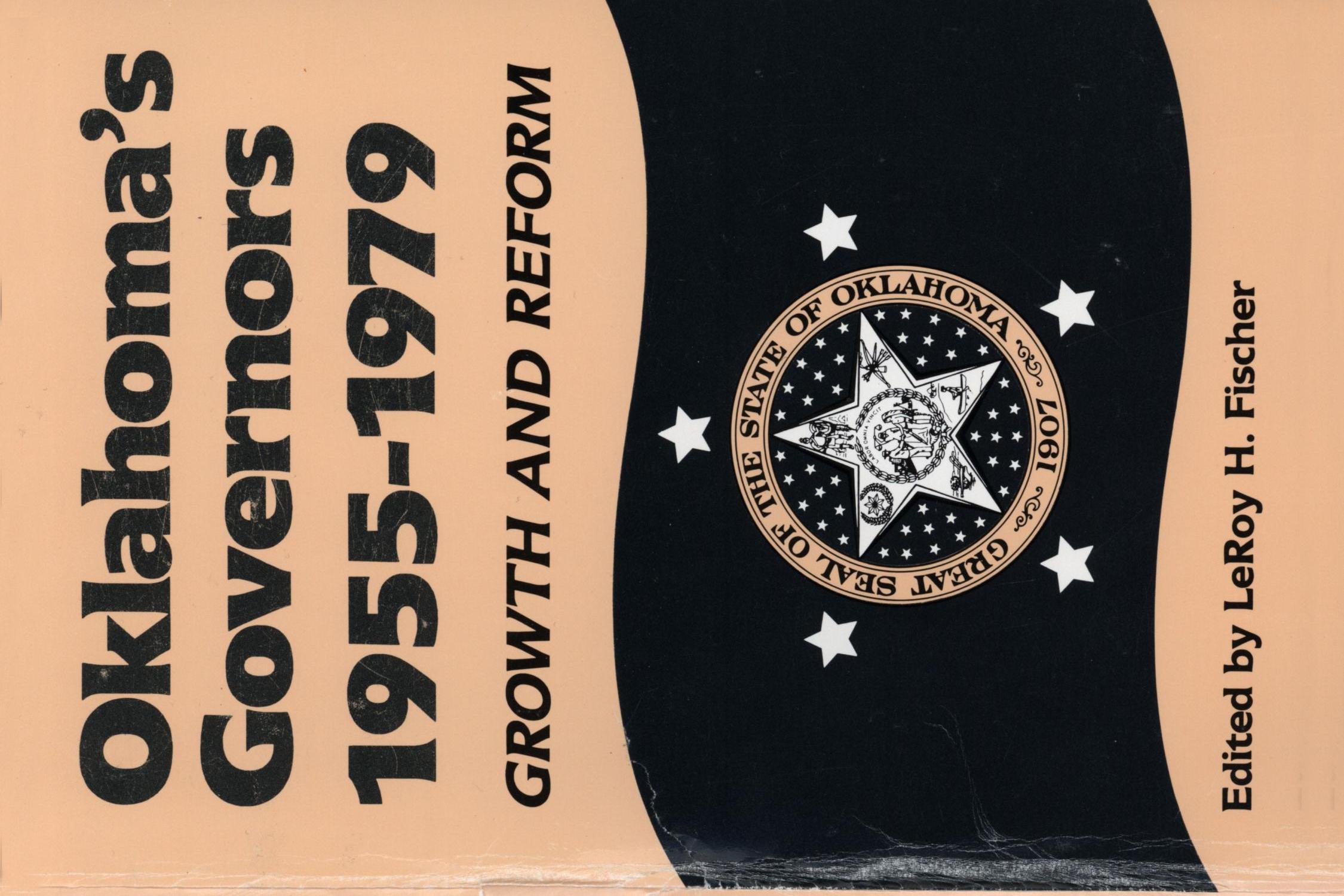 Oklahoma's Governors, 1955-1979: Growth and Reform
                                                
                                                    Front Cover
                                                