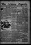 Newspaper: The Pawnee Dispatch. (Pawnee, Okla.), Vol. 1, No. 36, Ed. 1 Friday, A…