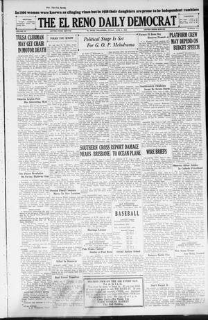 Primary view of object titled 'The El Reno Daily Democrat (El Reno, Okla.), Vol. 37, No. 113, Ed. 1 Friday, June 8, 1928'.