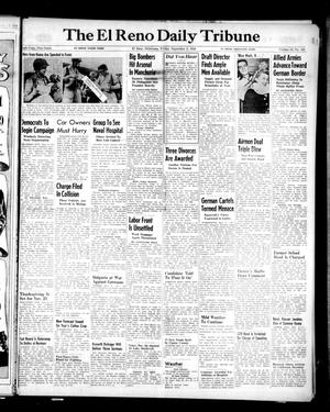 Primary view of object titled 'The El Reno Daily Tribune (El Reno, Okla.), Vol. 53, No. 163, Ed. 1 Friday, September 8, 1944'.