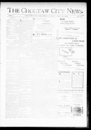 Primary view of object titled 'The Choctaw City News. (Choctaw City, Okla.), Vol. 1, No. 11, Ed. 1 Friday, April 20, 1894'.