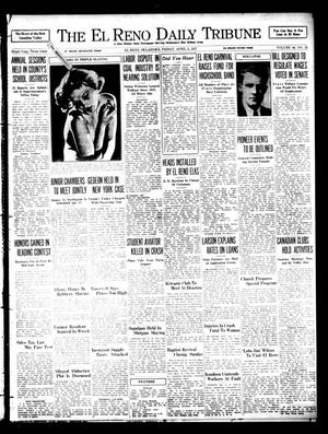 Primary view of object titled 'The El Reno Daily Tribune (El Reno, Okla.), Vol. 46, No. 25, Ed. 1 Friday, April 2, 1937'.