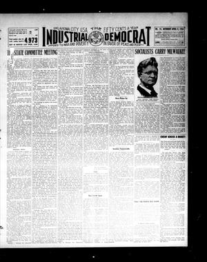 Primary view of object titled 'Industrial Democrat (Oklahoma City, Okla.), Vol. 1, No. 15, Ed. 1 Saturday, April 9, 1910'.
