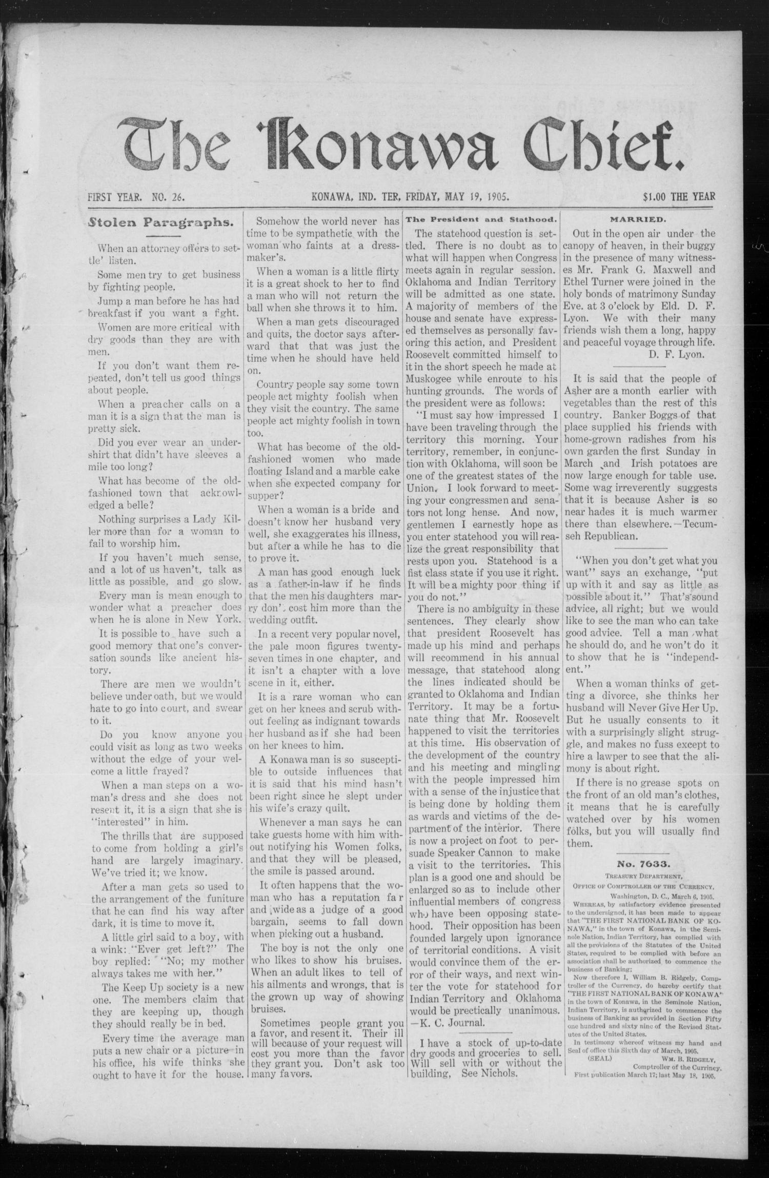 The Konawa Chief. (Konawa, Indian Terr.), Vol. 1, No. 26, Ed. 1 Friday, May 19, 1905
                                                
                                                    [Sequence #]: 1 of 18
                                                