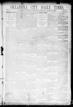Oklahoma City Daily Times. (Oklahoma City, Indian Terr.), Vol. 1, No. 94, Ed. 1 Thursday, October 17, 1889