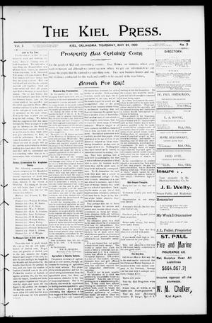 The Kiel Press. (Kiel, Okla.), Vol. 3, No. 3, Ed. 1 Thursday, May 24, 1900