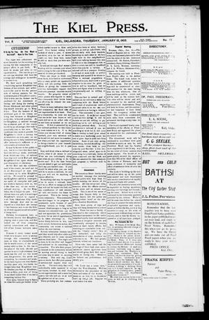The Kiel Press. (Kiel, Okla.), Vol. 5, No. 37, Ed. 1 Thursday, January 15, 1903