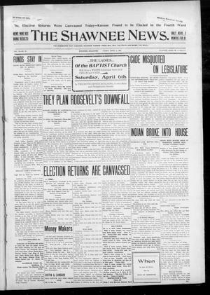 Primary view of object titled 'The Shawnee News. (Shawnee, Okla.), Vol. 10, No. 92, Ed. 1 Friday, April 5, 1907'.