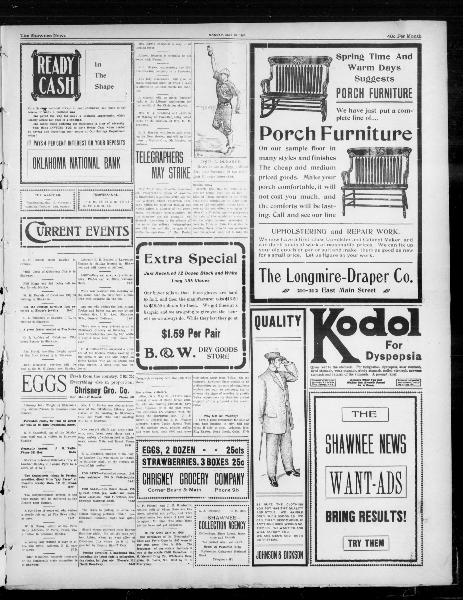 The Shawnee News. (Shawnee, Okla.), Vol. 10, No. 131, Ed. 1 Monday, May 20, 1907
                                                
                                                    [Sequence #]: 5 of 8
                                                