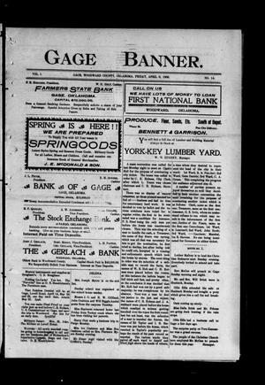 Gage Banner. (Gage, Okla.), Vol. 1, No. 14, Ed. 1 Friday, April 6, 1906