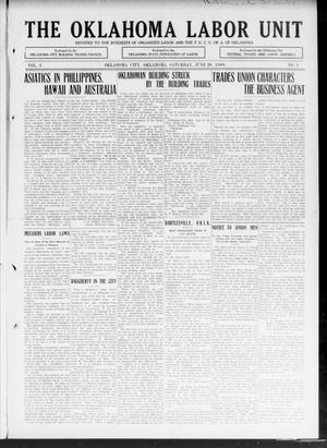 The Oklahoma Labor Unit (Oklahoma City, Okla.), Vol. 2, No. 1, Ed. 1 Saturday, June 26, 1909