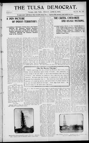 Primary view of object titled 'The Tulsa Democrat. (Tulsa, Indian Terr.), Vol. 9, No. 24, Ed. 1 Friday, June 12, 1903'.