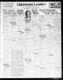 Thumbnail image of item number 1 in: 'Oklahoma Leader (Oklahoma City, Okla.), Vol. 2, No. 97, Ed. 1 Tuesday, December 6, 1921'.