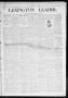Thumbnail image of item number 1 in: 'Lexington Leader. (Lexington, Okla. Terr.), Vol. 2, No. 7, Ed. 1 Saturday, May 21, 1892'.