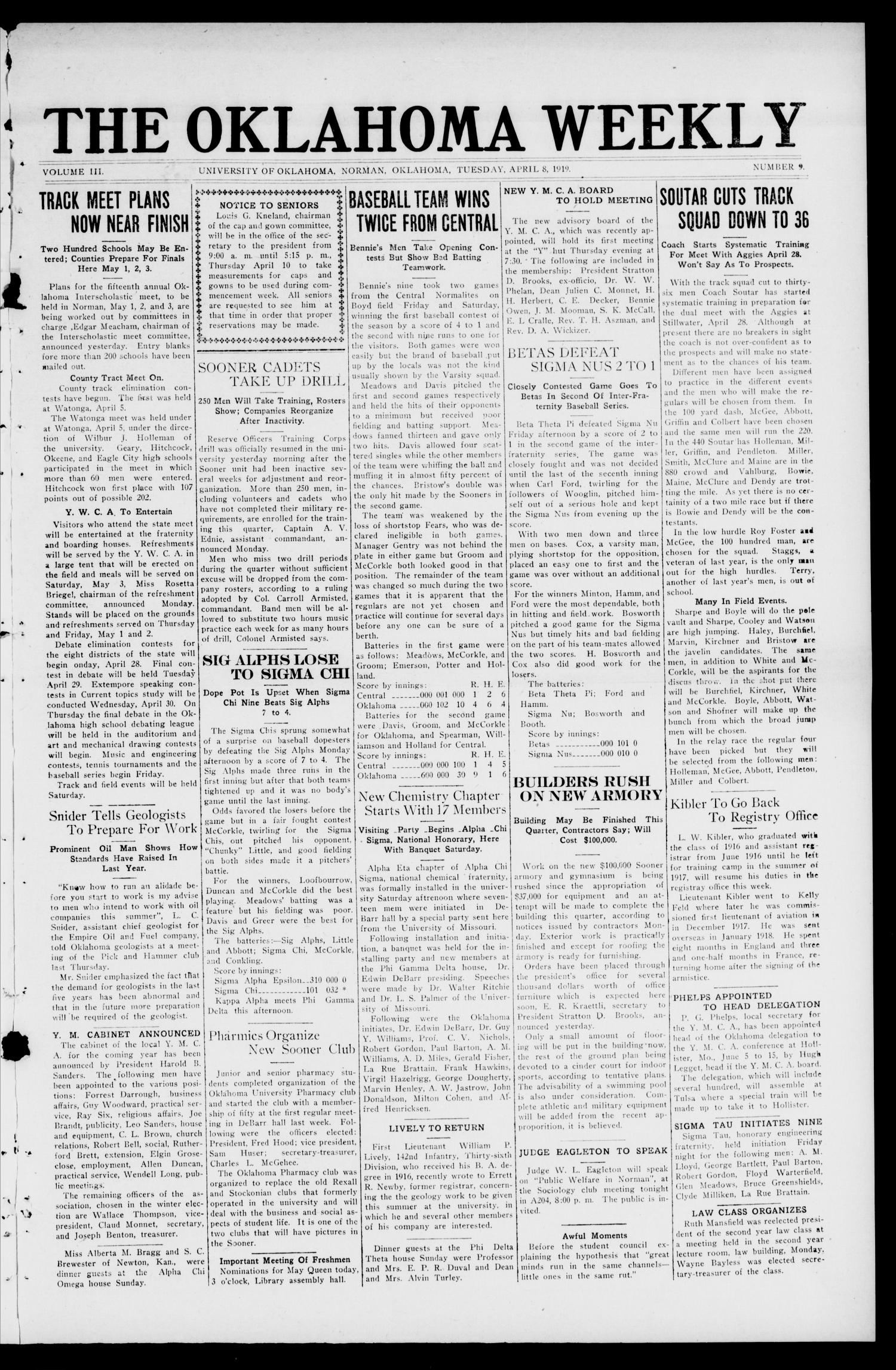 The Oklahoma Weekly (Norman, Okla.), Vol. 3, No. 9, Ed. 1 Tuesday, April 8, 1919
                                                
                                                    [Sequence #]: 1 of 4
                                                