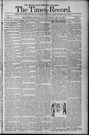 Primary view of object titled 'The Times-Record. (Blackwell, Okla. Terr.), Vol. 4, No. 14, Ed. 1 Thursday, December 24, 1896'.