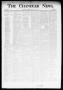 Primary view of The Chandler News. (Chandler, Okla.), Vol. 3, No. 32, Ed. 1 Friday, July 6, 1894