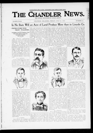 The Chandler News. (Chandler, Okla.), Vol. 8, No. 45, Ed. 1 Friday, July 28, 1899