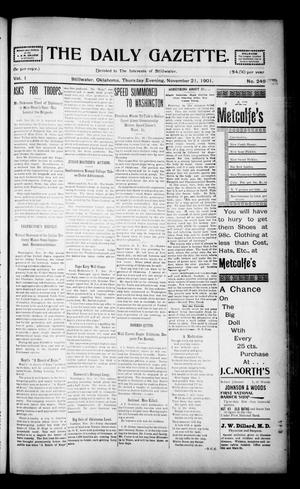 The Daily Gazette. (Stillwater, Okla.), Vol. 1, No. 249, Ed. 1 Thursday, November 21, 1901