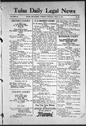 Tulsa Daily Legal News (Tulsa, Okla.), Vol. 3, No. 82, Ed. 1 Tuesday, April 8, 1913