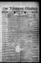 Thumbnail image of item number 1 in: 'The Tonkawa Chieftain (Tonkawa, Okla.), Vol. 10, No. 30, Ed. 1 Thursday, January 8, 1914'.