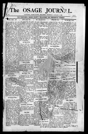 Primary view of object titled 'The Osage Journal. (Pawhuska, Okla.), Vol. 9, No. 27, Ed. 1 Thursday, January 2, 1908'.