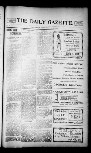 The Daily Gazette. (Stillwater, Okla.), Vol. 1, No. 64, Ed. 1 Friday, April 19, 1901