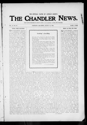 Primary view of object titled 'The Chandler News. (Chandler, Okla.), Vol. 13, No. 47, Ed. 1 Thursday, August 13, 1903'.