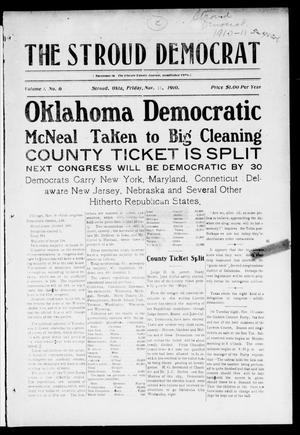 Primary view of object titled 'The Stroud Democrat (Stroud, Okla.), Vol. 1, No. 6, Ed. 1 Friday, November 11, 1910'.