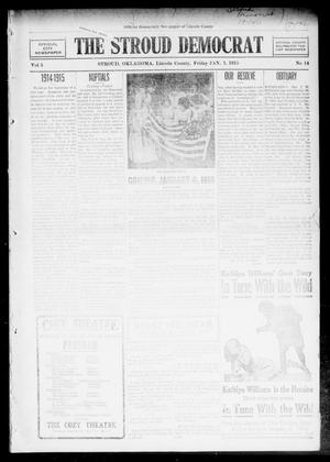 Primary view of object titled 'The Stroud Democrat (Stroud, Okla.), Vol. 5, No. 14, Ed. 1 Friday, January 1, 1915'.
