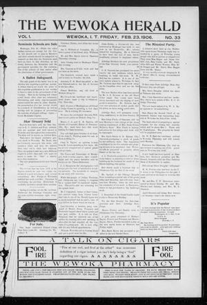 The Wewoka Herald (Wewoka, Indian Terr.), Vol. 1, No. 33, Ed. 1 Friday, February 23, 1906