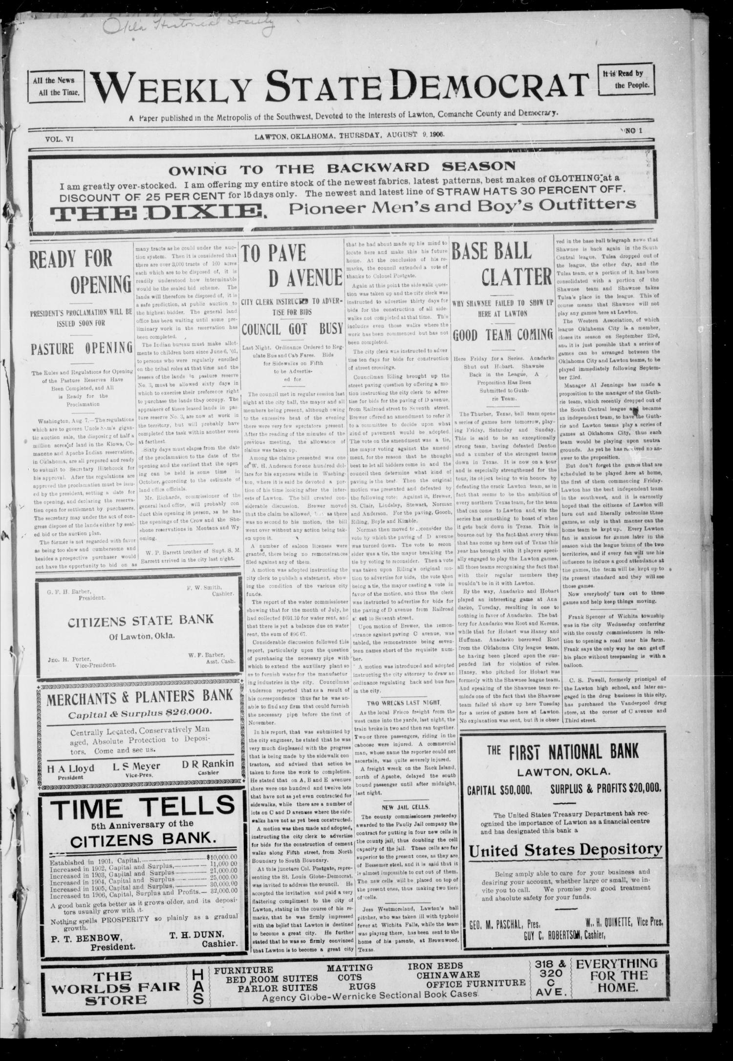 Weekly State Democrat (Lawton, Okla.), Vol. 6, No. 1, Ed. 1 Thursday, August 9, 1906
                                                
                                                    [Sequence #]: 1 of 4
                                                