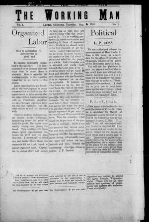 The Working Man (Lawton, Okla.), Vol. 1, No. 1, Ed. 1 Thursday, May 5, 1910