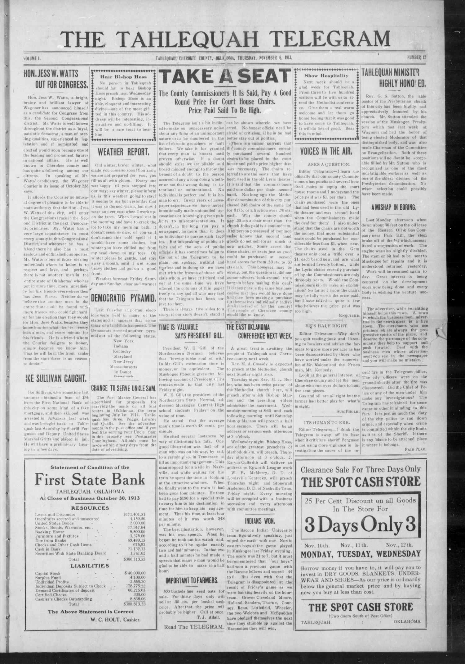 The Tahlequah Telegram (Tahlequah, Okla.), Vol. 1, No. 12, Ed. 1 Thursday, November 6, 1913
                                                
                                                    [Sequence #]: 1 of 8
                                                