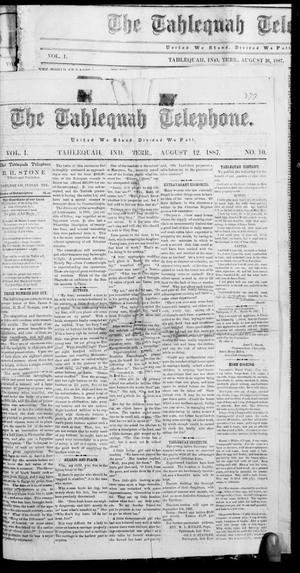 The Tahlequah Telephone. (Tahlequah, Indian Terr.), Vol. 1, No. 10, Ed. 1 Friday, August 12, 1887