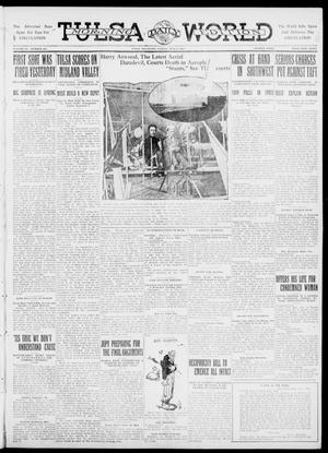 Tulsa Daily World (Tulsa, Okla.), Vol. 6, No. 253, Ed. 1 Sunday, July 9, 1911