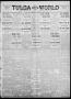 Thumbnail image of item number 1 in: 'Tulsa Daily World (Tulsa, Okla.), Vol. 7, No. 171, Ed. 1 Thursday, April 4, 1912'.