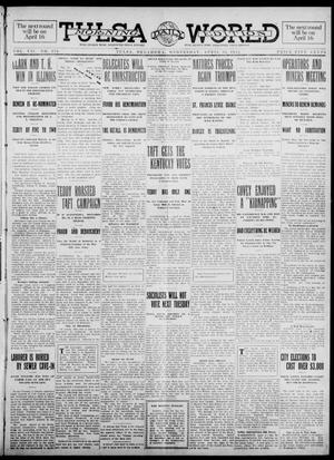 Tulsa Daily World (Tulsa, Okla.), Vol. 7, No. 176, Ed. 1 Wednesday, April 10, 1912