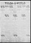 Thumbnail image of item number 1 in: 'Tulsa Daily World (Tulsa, Okla.), Vol. 8, No. 122, Ed. 1 Wednesday, February 5, 1913'.