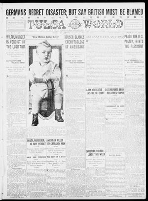 Tulsa Daily World (Tulsa, Okla.), Vol. 10, No. 197, Ed. 1 Tuesday, May 11, 1915